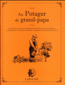 Au potager de grand-papa - Schall Serge