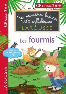 Mes premières lectures 100% syllabiques : Les fourmis. CP Niveau 2 - Levallois Giulia ; Heffner Hélène ; Stenmark Cécil