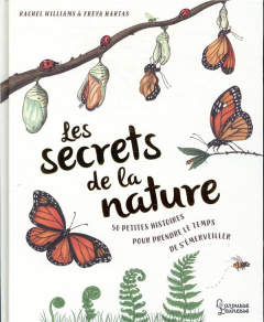 Les secrets de la nature - Williams Rachel ; Freya Hartas ; Gauvin Marine