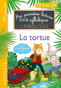 Mes premières lectures 100% syllabiques : La tortue. CP niveau 1 - Heffner Hélène ; Levallois Giulia ; Stenmark Cécil