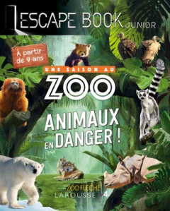 Une saison au zoo. Animaux en danger ! - Cluzel Valérie