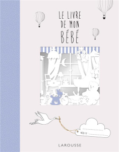 Le livre de mon bébé - Morel Fatio Claire