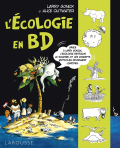 L'écologie en BD - Gonick Larry ; Outwater Alice ; Pialot Vanina