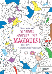 Coloriages magiques très magiques, Licornes - Nicolle Isabelle