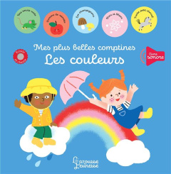 Les couleurs. Mes plus belles comptines - Luthringer Mélisande