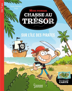Mon roman chasse au trésor : Sur l'île des pirates - Battault Paule ; Boudebesse Sess