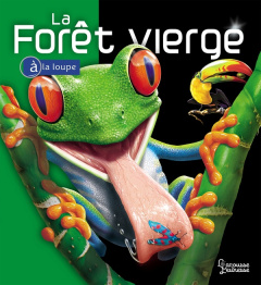La forêt vierge - Vogt Richard C. ; Bull Peter ; Eriksson Christer ;