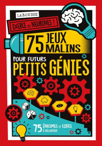 75 jeux malins pour futurs petits génies. 90 énigmes et codes à déchiffrer - Moore Gareth