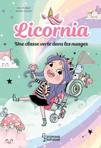 Licornia Tome 8 : Une classe verte dans les nuages - Punset Ana ; Vicedo Diana ; Trévise Claire