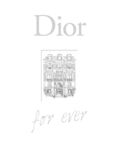 Dior for ever. Edition revue et augmentée - Ormen Catherine