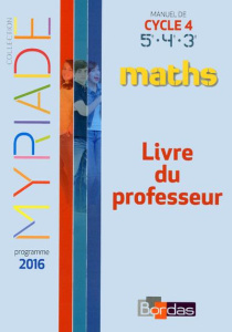 Maths Cycle 4 Myriade. Livre du professeur, Edition 2016 - Boullis Marc