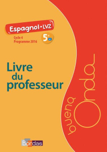 Espagnol 5e A1 LV2 Buena Onda. Livre du professeur, Edition 2016 - Balayer Garcia Marie ; Araujo Manuela de ; Fostier