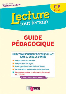 Lecture tout terrain CP. Guide pédagogique, Edition 2017, avec 1 CD audio - Lurse Jérôme ; Terrat Hélène