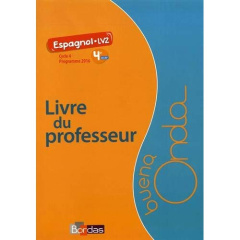 Espagnol 4e LV2 A1>A1 Buena Onda. Livre du professeur, Edition 2017 - Balayer Garcia Marie