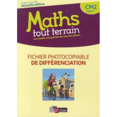Maths tout terrain CM2. Fichier photocopiable de différenciation, Edition 2018 - Amouyal Xavier ; Brun Jacques ; Errera Alfred ; Te