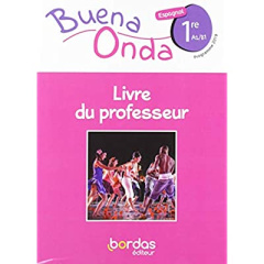 Espagnol 1re A2/B1 Buena Onda. Livre du professeur, Edition 2019 - Chauvigné Díaz Anne ; Delafond Rodriguez Isabelle