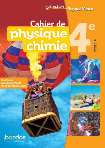 Cahier de physique chimie 4e cycle 4 Regaud-Vento. Edition 2021 - Regaud Denis ; Vidal Gérard ; Bélanger Aurélie ; B