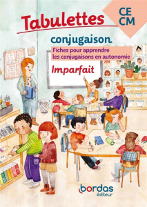 Français CE-CM Conjugaison Imparfait Tabulettes . Fiches pour apprendre les conjugaisons en autonomi - Le Madec Hervé