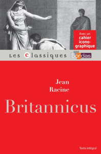 Britannicus - Racine Jean ; Chédozeau Bernard ; Malrieu Joël ; M