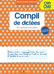 Compil de dictées CM1-CM2. Pour s'entraîner à son rythme - Draut Laurence ; Olivier Marie-Christine ; Nayé Ka