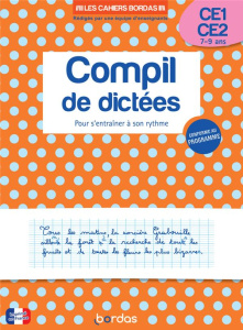 Compil de dictées pour s'entraîner à son rythme CE1-CE2 - Lemau Françoise ; Olivier Marie-Christine ; Sivel