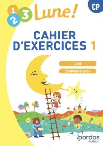 1, 2, 3, Lune ! CP. Cahier d'exercices 1 Code lecture-compréhension, Edition 2024 - Séguy Jean-Claude ; Gastellu Bénédicte ; Luscher A