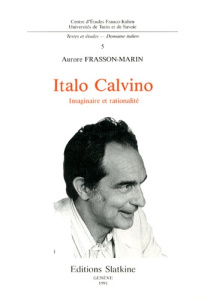 ITALO CALVINO ET L'IMAGINAIRE. - FRASSON-MARIN A