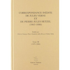 CORRESPONDANCE INEDITE (1863-1886). TIII (1879-1886). ETABLIE PAR OLIVIER DUMAS, PIERO GONDOLO - VERNE J ET HETZEL P-