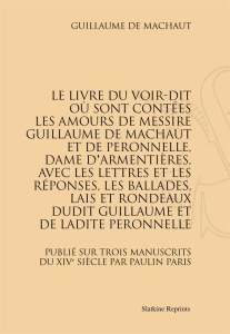 LE LIVRE DU VOIR-DIT. (1875) - GUILLAUME DE MACHAUT