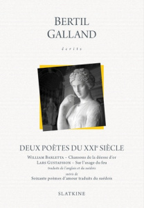 DEUX POETES DU XXIE SIECLE - GALLAND BERTIL