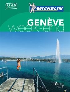 Genève Week end - Guide vert - Collectif