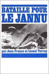 La bataille pour le Jannu - Franco Jean ; Terray Lionel