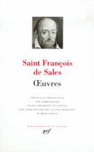 Oeuvres. Introduction à La vie dévote, Traité de l'amour de Dieu, Entretiens spirituels - FRANCOIS DE SALES S.