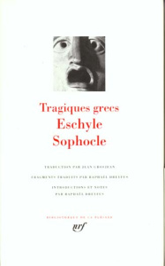 Tragiques grecs - ESCHYLE/SOPHOCLE