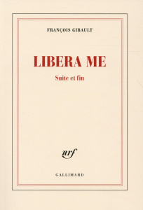 Libera me, suite et fin - Gibault François