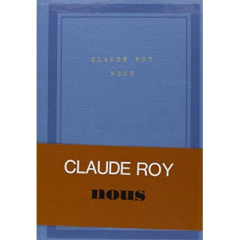 Somme toute Tome 2 : [Somme toute , Nous - Roy Claude