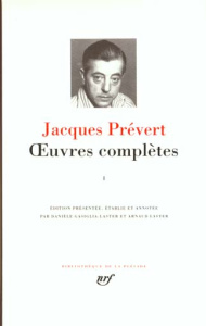 Oeuvres complètes. Tome 1 - Prévert Jacques