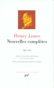 Nouvelles complètes. Tome 1, 1864-1876 - James Henry ; Duperray Annick ; Labbé Evelyne