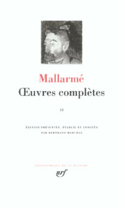 Oeuvres complètes. Tome 2 - Mallarmé Stéphane