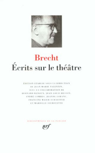 Ecrits sur le théâtre - Brecht Bertolt ; Valentin Jean-Marie