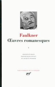 Oeuvres romanesques. Tome 5, La Ville ; La Demeure ; Les Larrons - Faulkner William ; Pitavy François ; Pothier Jacqu