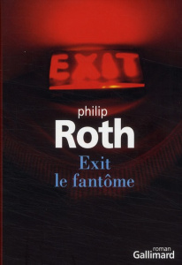 Exit le fantôme - Roth Philip ; Pasquier Marie-Claire