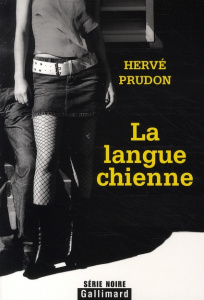 La langue chienne - Prudon Hervé