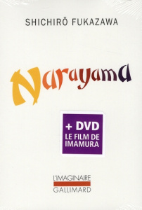 Narayama. Etude à propos des chansons de Narayama, avec 1 DVD - Fukazawa Shichiro ; Frank Bernard