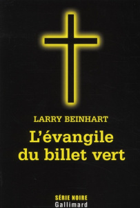 L'évangile du billet vert - Beinhart Larry ; Todd Samuel