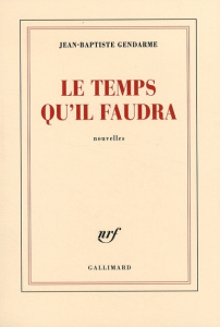 Le temps qu'il faudra - Gendarme Jean-Baptiste