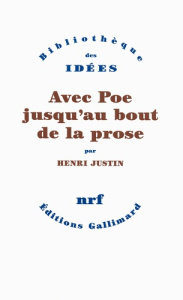 Avec Poe jusqu'au bout de la prose - Justin Henri