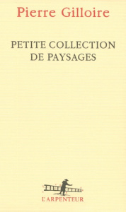 Petites collections de paysages - Gilloire Pierre