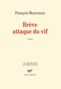 Brève attaque du vif - Meyronnis François