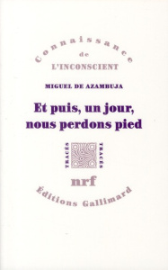 Et puis, un jour, nous perdons pied - Azambuja Miguel de